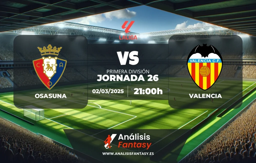 Posible alineación Osasuna - Valencia - Jornada 26 de LaLiga (02/03/2025)