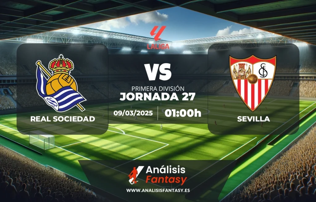 Posible alineación Real Sociedad - Sevilla - Jornada 27 de LaLiga (09/03/2025)